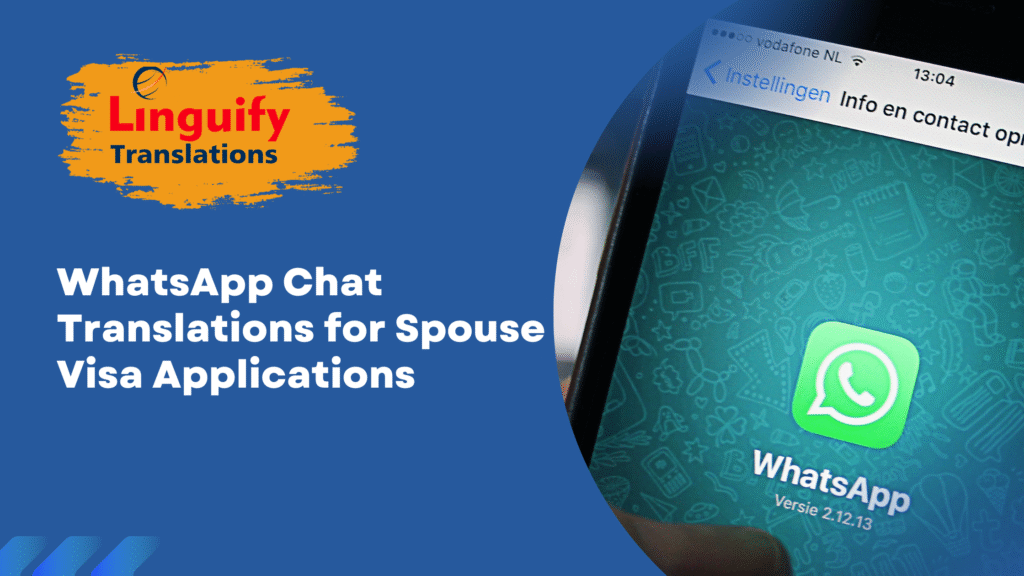WhatsApp Chat Translations for Spouse Visa Applications