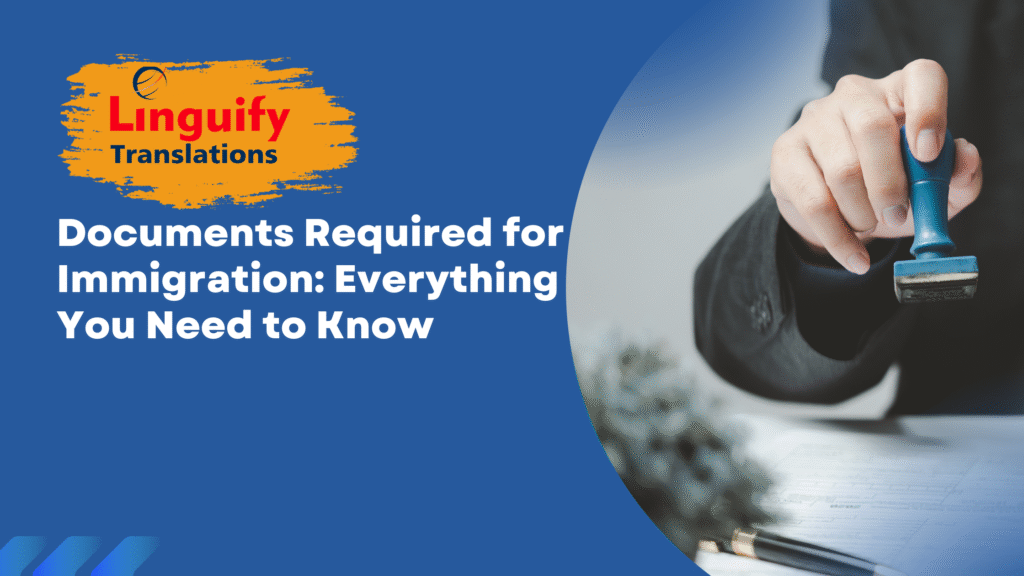 Documents required for Immigration