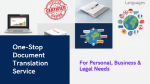 One-Stop Document Translation Service for Personal, Business & Legal Needs